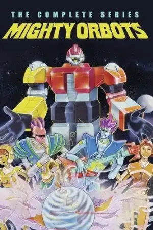 Mega Sale Mighty Orbots: The Complete Series