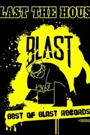 In Demand Blast the House, Best of Blast Records