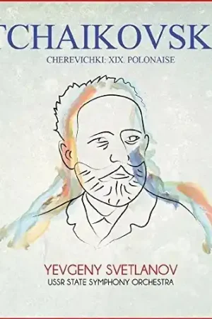 Tchaikovsky: Cherevichki: XIX. Polonaise Final Sale