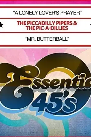 A Lonely Lover's Prayer / Mr. Butterball Latest