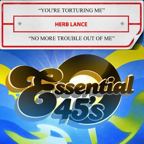You're Torturing Me / No More Trouble Out Of Me (D Exclusive