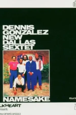 Must Have Namesake: New Dallas Sextet