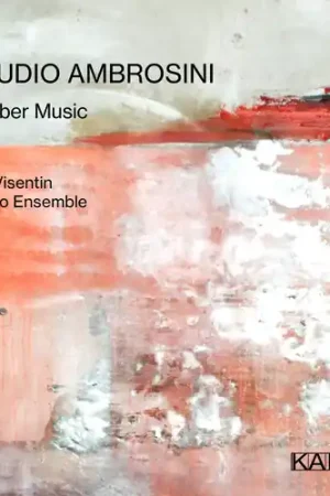 Claudio Ambrosini: Chamber Music Bargain
