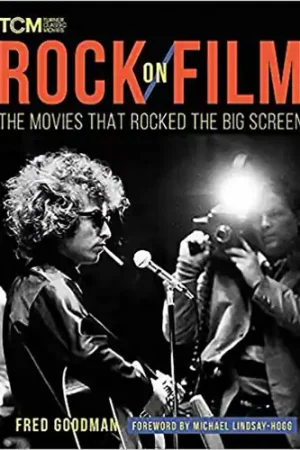 Rock on Film: The Movies That Rocked the Big Screen Brand New