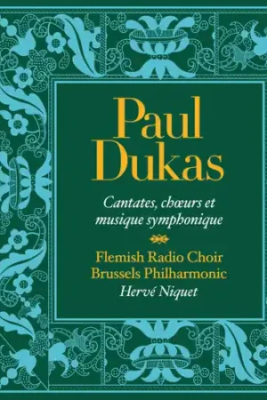 Paul Dukas: Cantatas & Symphonic Music Direct From Manufacturer