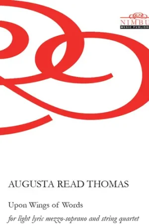 Trending Augusta Read Thomas: Upon Wings Of Words For Light