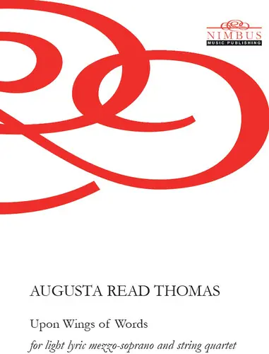 Trending Augusta Read Thomas: Upon Wings Of Words For Light