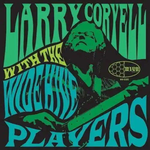 Larry Coryell with the Wide Hive Players Weekend Sale
