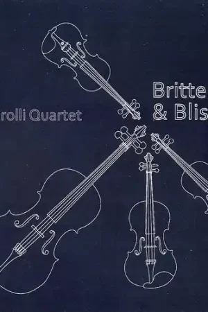 Britten & Bliss String Quartets New Arrival