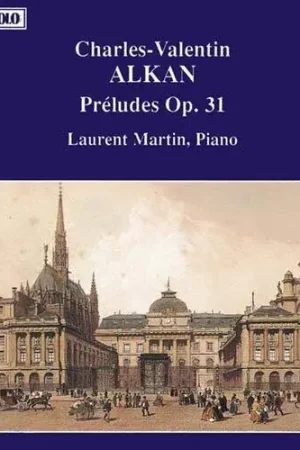 While Supplies Last Alkan: Preludes Op. 31