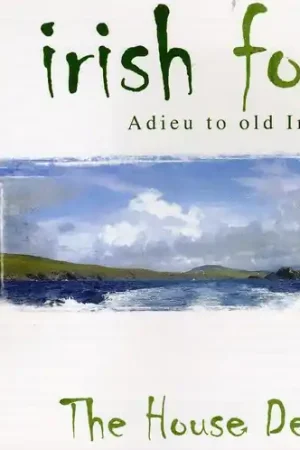While Supplies Last Irish Folk: Adieu to Old Ireland