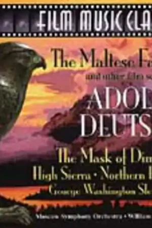 The Maltese Falcon and Other Film Scores by Adolph Deutsch (Film Music Classics) Must Have