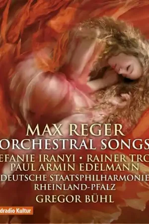 Genuine Reger: Orchestral Songs