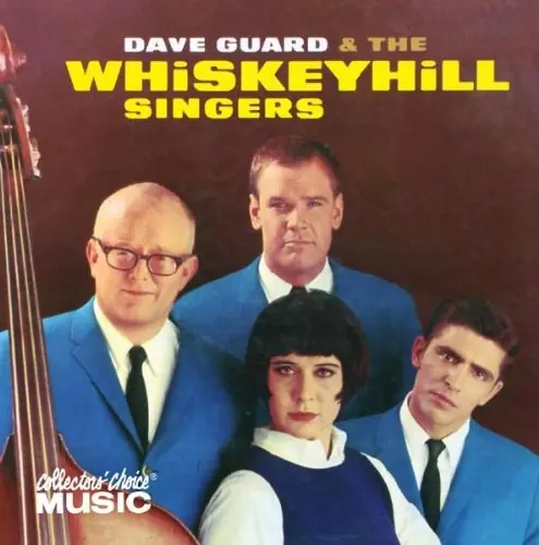 Must Have Dave Guard & The Whiskeyhill S