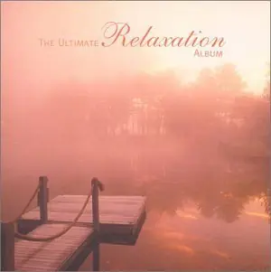 New Release Ultimate Relaxation Album