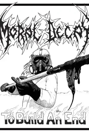 Fan Favorite Moral Decay - To Build an End (LP)