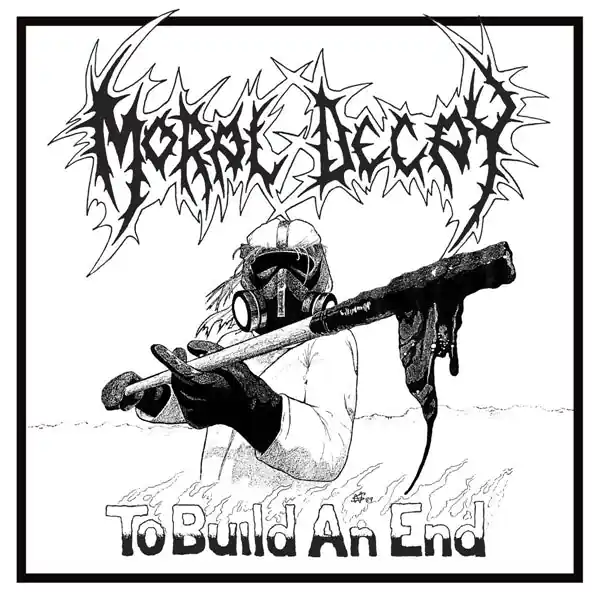 Fan Favorite Moral Decay - To Build an End (LP)