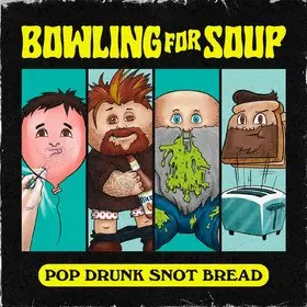 Bowling For Soup - Pop Drunk Snot Bread (LP) Worldwide Shipping