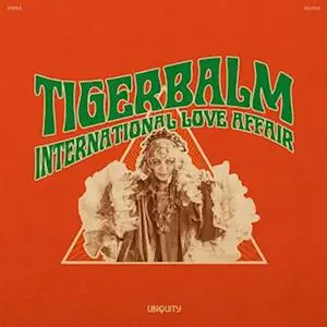 Tigerbalm - International Love Affair (LP) Editor’s Pick