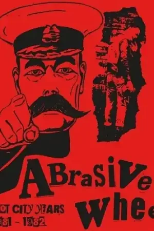 Abrasive Wheels - Riot City Years 1981-1982 (LP) Price Cut