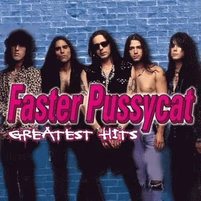 Faster Pussycat - Greatest Hits (LP) New Release