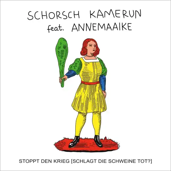 Schorsch Kamerun - Stoppt Den Krieg (Schlagt Die Schweine Tot?) (Single) Top Pick