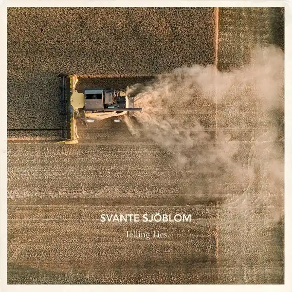 Svante Sjoblom - Telling Lies (LP) Price Drop