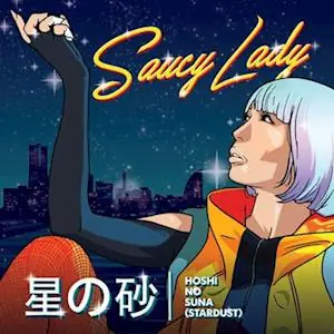 Worldwide Shipping Saucy Lady - Hoshi No Suna (Stardust) (Single)