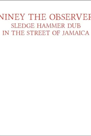Super Sale Niney the Observer - Sledgehammer Dub In the Street of Jamaica (LP)