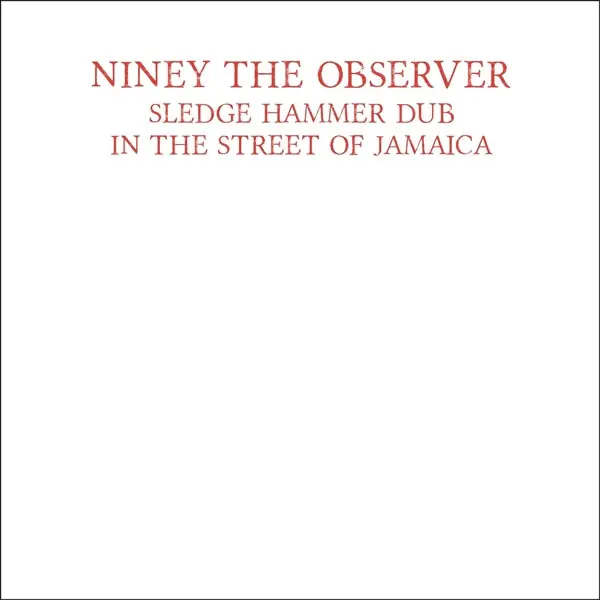 Super Sale Niney the Observer - Sledgehammer Dub In the Street of Jamaica (LP)