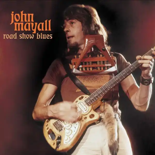 John & the Bluesbreake Mayall - Road Show Blues (LP) Price Cut