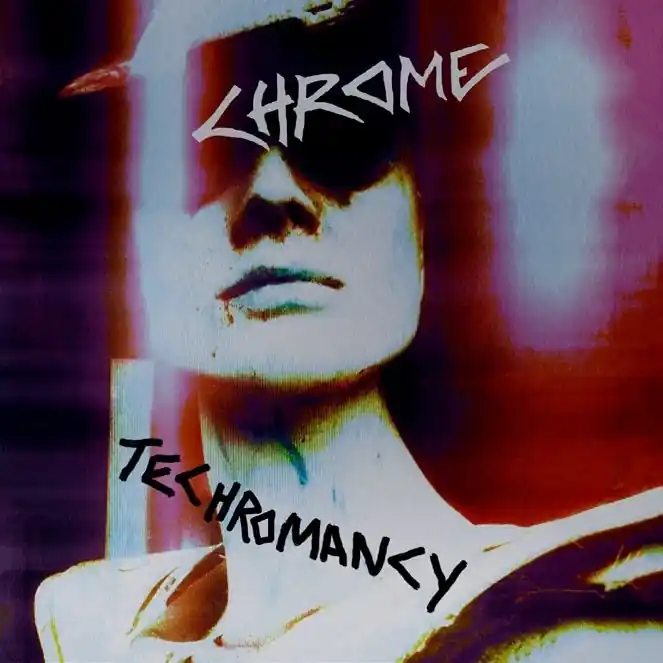 Chrome - Techromancy (LP) Modern