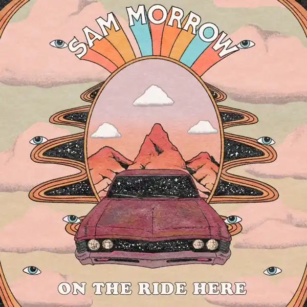 Sam Morrow - On the Ride Here (LP) Get Yours