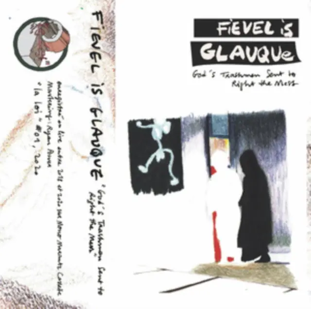 Low Price Fievel is Glauque - God's Trashmen Sent To Right the Mess (LP)