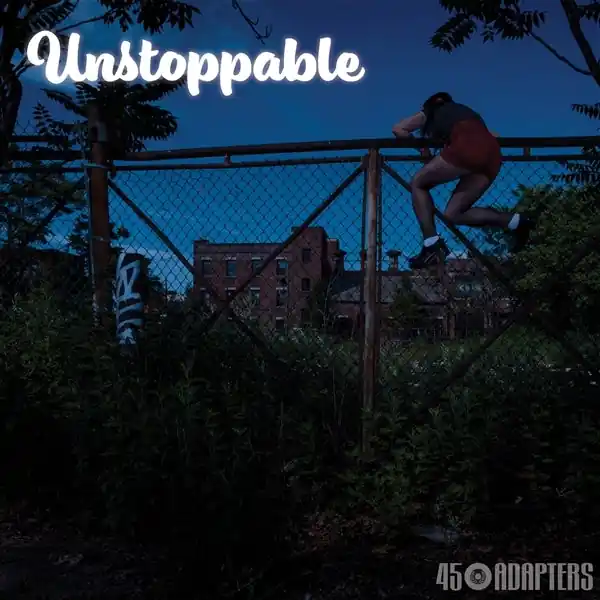 Don’t Miss Out 45 Adapters - Unstoppable (LP)