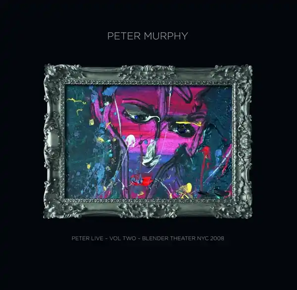 Peter Murphy - Peter Live Vol. 2 Blender Theater Nyc 2008 (2 LPs) Direct From Factory