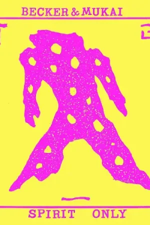 Latest Becker & Mukai - Spirit Only (LP)
