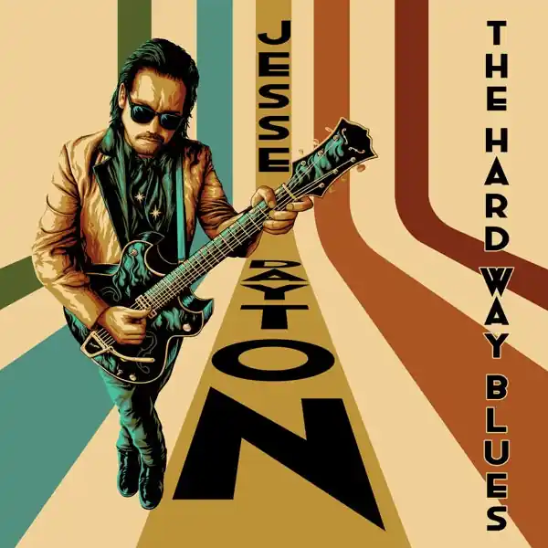 Jesse Dayton - The Hard Way Blues (LP) Warranty Included