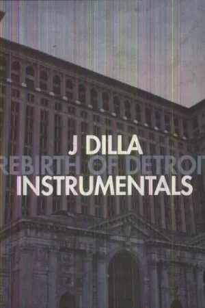 J Dilla - Rebirth of Detroit (LP) Today Only
