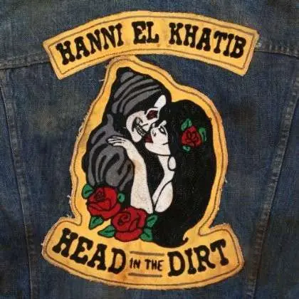 Hanni El Khatib - Head In the Dirt (LP) Top Rated