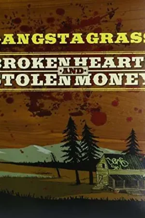 Gangstagrass - Broken Hearts & Stolen Money (LP) Get Yours