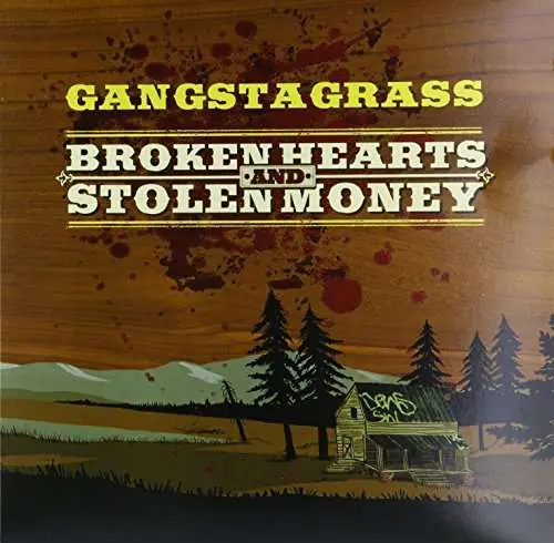Gangstagrass - Broken Hearts & Stolen Money (LP) Get Yours