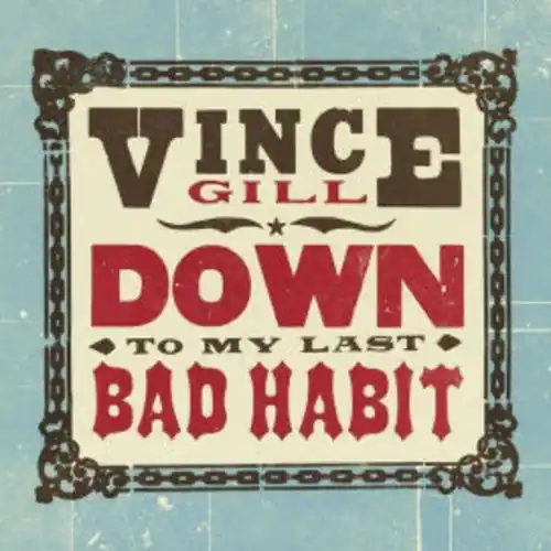 Vince Gill - Down To My Last Habit (LP) Best Choice