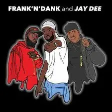 Trending Frank 'N' Dank & Jay Dee - Jay Dee Tapes (Single)