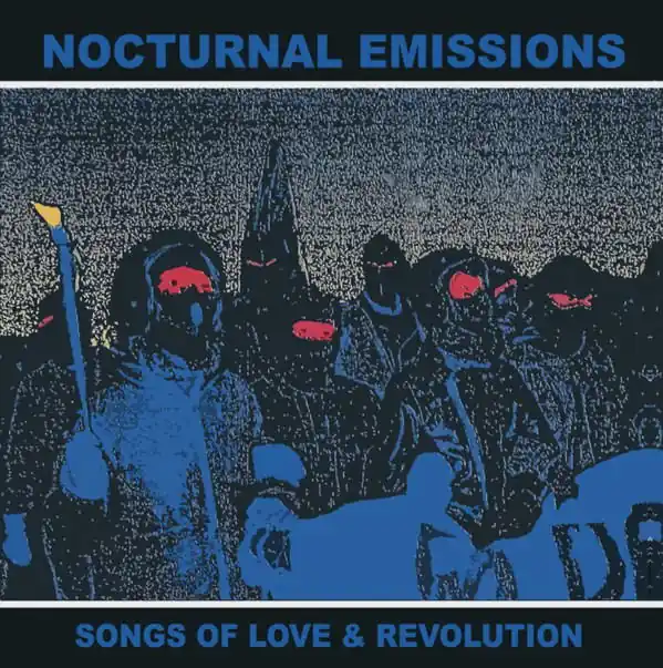 Nocturnal Emissions - Songs of Love and Revolution (LP) Save Now
