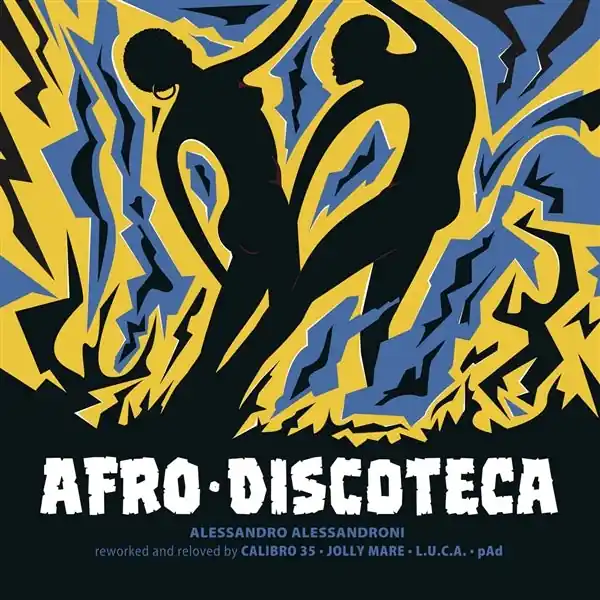 Certified Alessandro Alessandroni - Afro Discoteca Reworked & Reloved By Calibro 35 (Single)