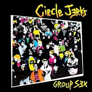 Circle Jerks - Group Sex (LP) Low Price