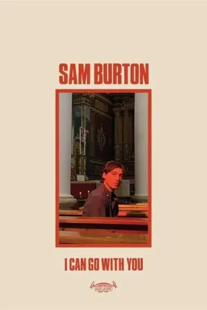 Place Order Sam Burton - I Can Go With You (LP)