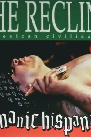 Manic Hispanic - Recline of Mexican Civilization (LP) Discount