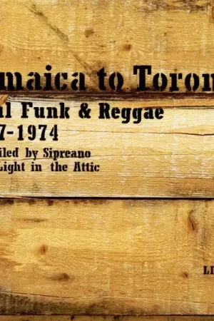 Buy Direct V/A - Jamaica To Toronto: Soul, Funk & Reggae 1967-1974 (2 LPs)